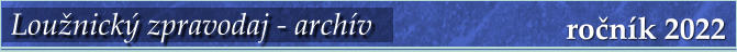 ročník 2022 Loužnický zpravodaj - archív